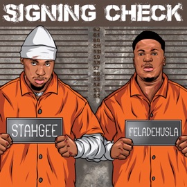 Signing Check (feat. Feladehusla) Stahgee