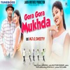 Gora Gora Mukhda - Single