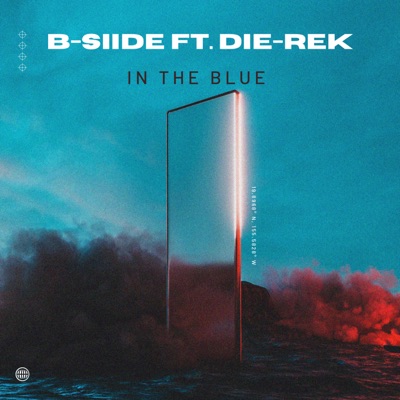 In the Blue (feat. Die-Rek) - Single
