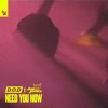 Need You Now - Single