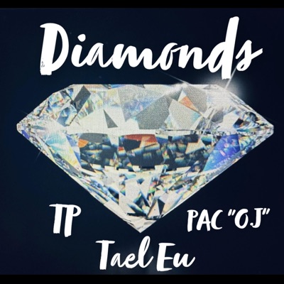 Diamonds (feat. PAC "O.J" & Tael Eu) - Single