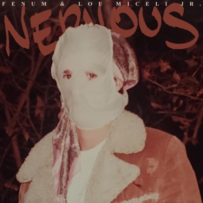 Nervous (feat. Lou Miceli Jr.) - Single