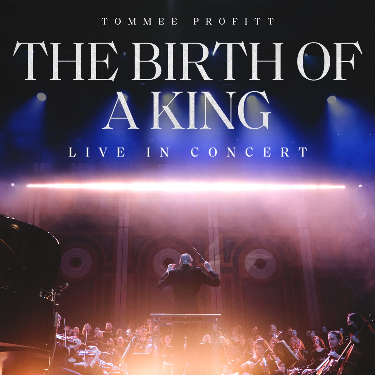 ‎The Birth Of A King Live In Concert Album di Tommee Profitt Apple