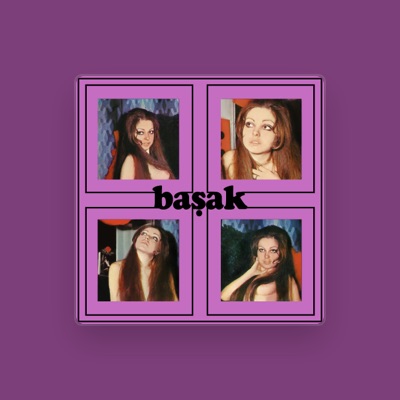 Listen to Başak, watch music videos, read bio, see tour dates & more!