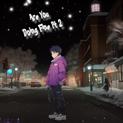 Are You Doing Fine, Pt. 2 - Single