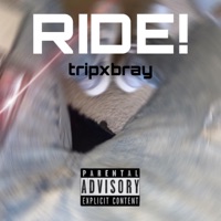 Ride! - Single - tripxbray