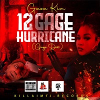 12 Gage Hurricane (Gage Diss) - Single - Gaza Kim & KILLAIMIJ