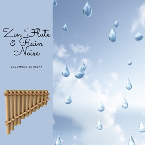Zen Flute & Rain Noise