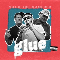 GLUE (feat. That Mexican OT & Peso Peso) - Single - DRODi