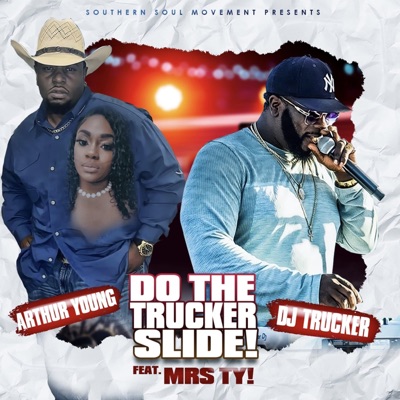 Do The Trucker Slide! (feat. ARTHUR YOUNG & MRS TY) - Single