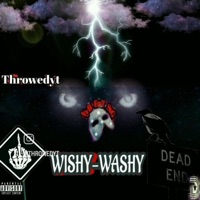 Wishy Washy - Single - Throwed Yt