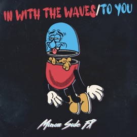 In With The Waves/To You Minor Side FX