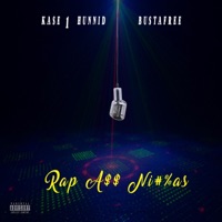 Rap Ass N****s (feat. Bustafree) - Single - Kase 1hunnid
