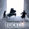 Flicker - The Piano Guys