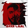 Akkh Laal - Single