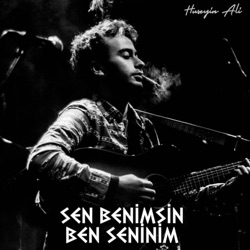 Sen Benimsin Ben Seninim