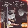 Darryle Gayle - Bless the Lord (feat. Chantee Malone)