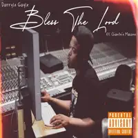 Bless the Lord (feat. Chantee Malone) — Darryle Gayle