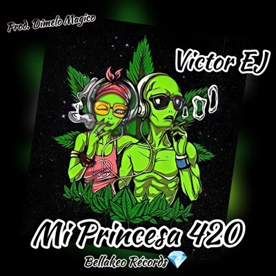 Mi Princesa 420 - Single