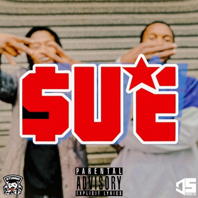 S.U.E (Strike Uoy Dead) (feat. Chronic Sue & Stunna 4 K1) - Single