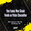 Vou Fumar o Meu Skunk Vendo as Putas Chacoalhar - Single