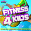 Fitness 4 Kids - The Perfect Playlist for Children's Parties, After School Clubs & Kids Keep Fit - Varios Artistas