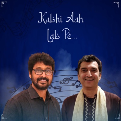 Kabhi Aah Lab Pe.. (feat. Nitin Shah) - Single