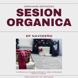 Te deseo muy felices fiestas (feat. Obed Hernandez) Abraham Espinoza