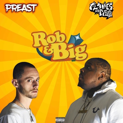 Rob & Big (feat. Flames OhGod)