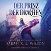 Der Prinz der Drachen (Tochter der Drachen 2) - Epische Fantasy Hörbuch - Sarah K. L. Wilson, Fantasy Hörbücher & Hörbuch Bestseller