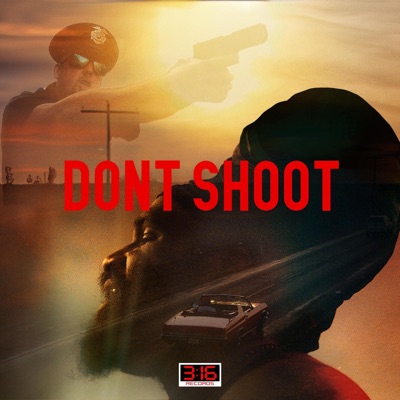 Dont Shoot - Single