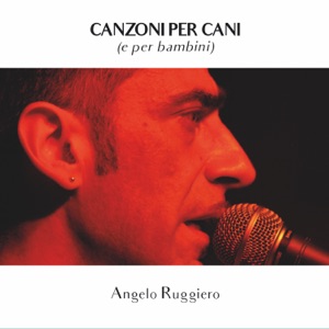 Canzoni per cani (e per bambini)