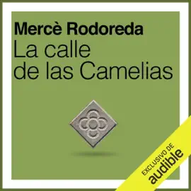 La calle de las camelias (Unabridged)