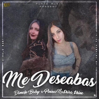 Me deseabas (feat. Dimelo Baby) - Single
