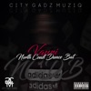 North Coast Dunce Bat (feat. City Gadz) - Single