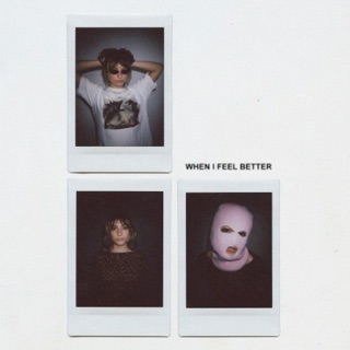 when i feel better - EP