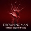Drowning Man