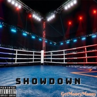 Showdown - Single - GetMoneyManny