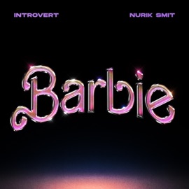 BARBIE IntroVert & Nurik Smit