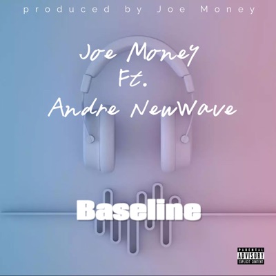 Baseline (feat. Joe Money) - Single