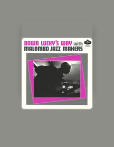 收听 Malombo Jazz Makers、观看音乐视频、阅读小传、查看巡演日期等 ！