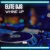 ELITE Djs - Whine Up (Remix) artwork
