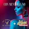 Con Mentiras No - Single