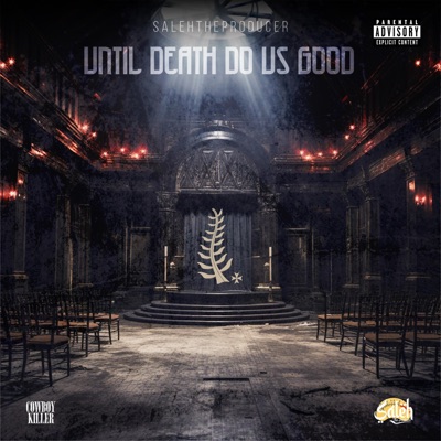 Until Death Do Us Good (feat. Cowboy Killer)