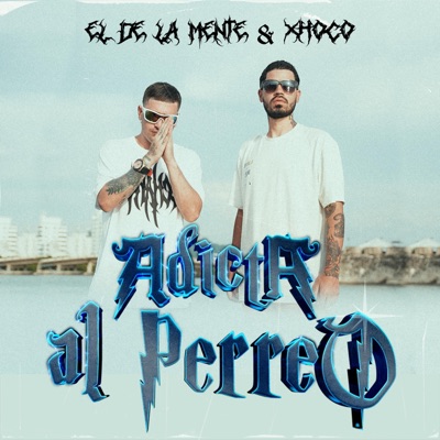 Adicta Al Perreo (feat. Xhoco) - Single