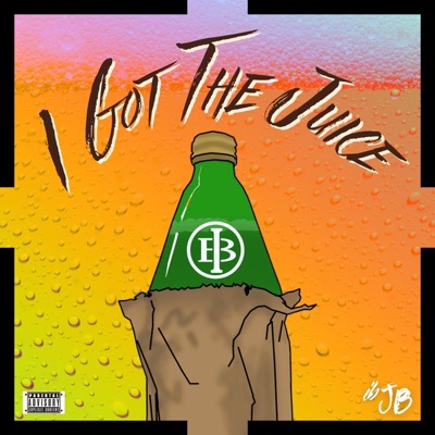 I Got the Juice - Single