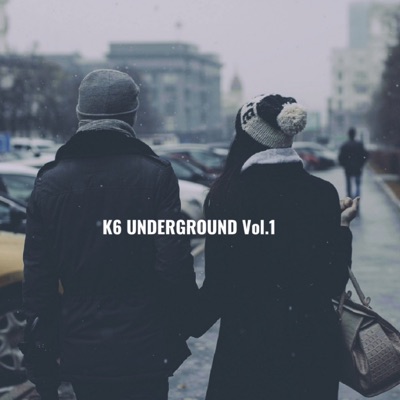 K6 UNDERGROUND, Vol. 1 - Single