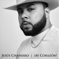 ¡Ay Corazón! - Single - Jesus Chaparro