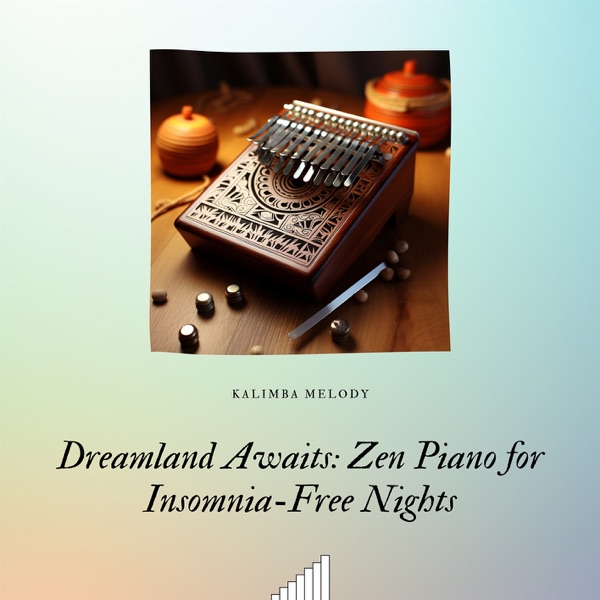 Dreamland Awaits: Zen Piano for Insomnia-Free Nights