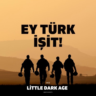 Batuhaneth - Ey Türk İşit! - Little Dark Age